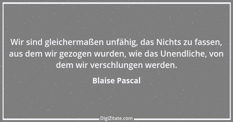 Zitat von Blaise Pascal 181