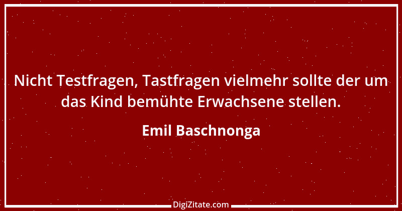 Zitat von Emil Baschnonga 44