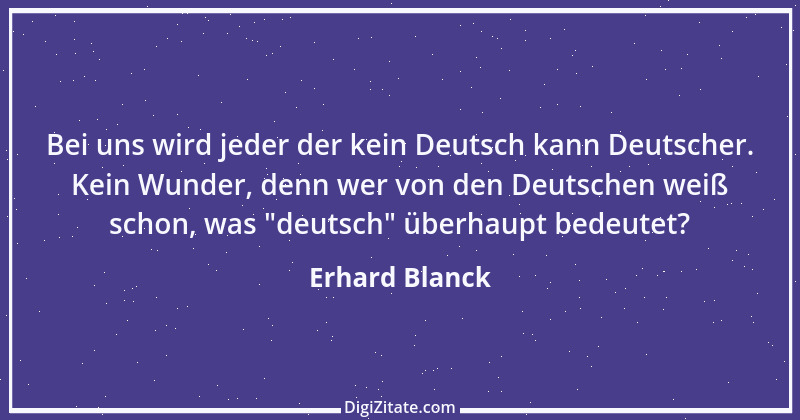 Zitat von Erhard Blanck 1203