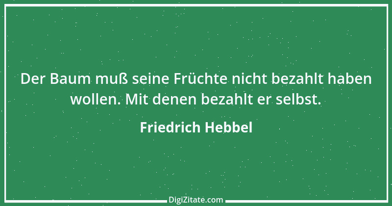 Zitat von Friedrich Hebbel 3