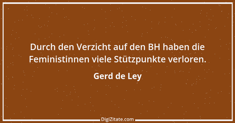 Zitat von Gerd de Ley 48