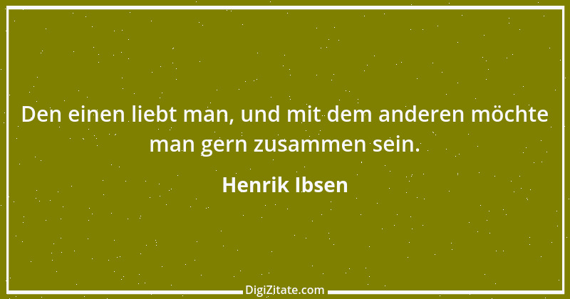 Zitat von Henrik Ibsen 65