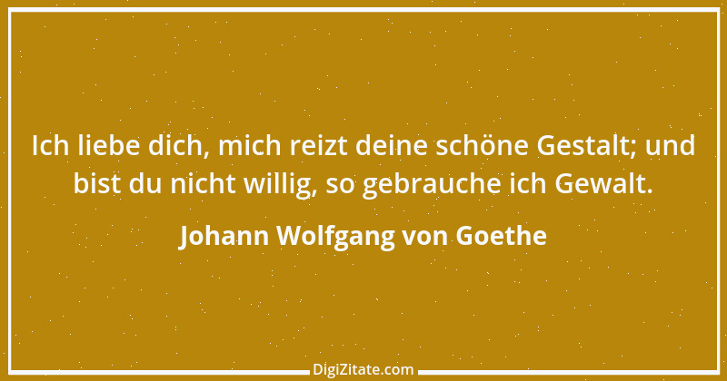 Zitat von Johann Wolfgang von Goethe 3648