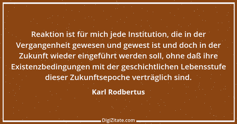 Zitat von Karl Rodbertus 3