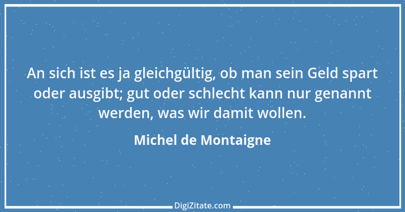 Zitat von Michel de Montaigne 336