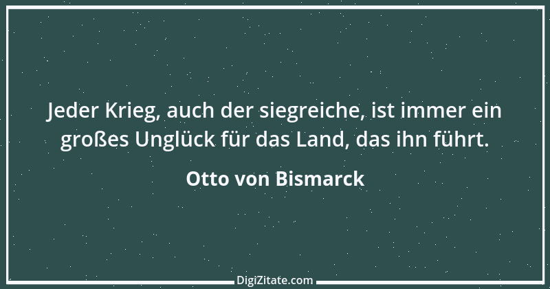 Zitat von Otto von Bismarck 346