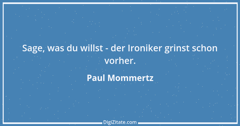 Zitat von Paul Mommertz 370