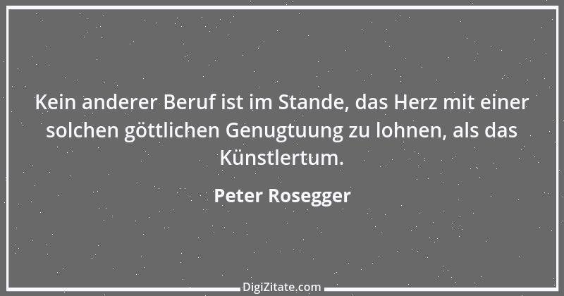 Zitat von Peter Rosegger 201