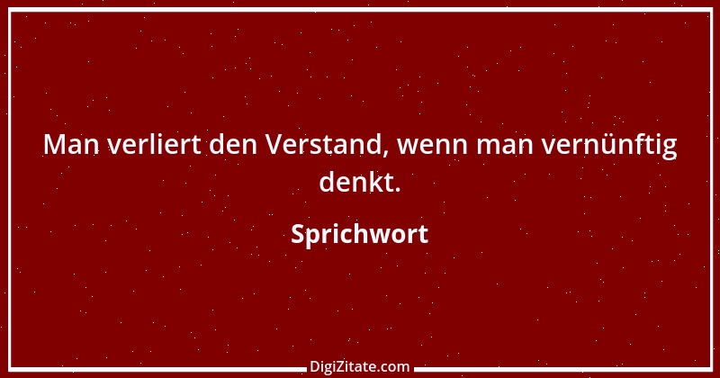 Zitat von Sprichwort 12640