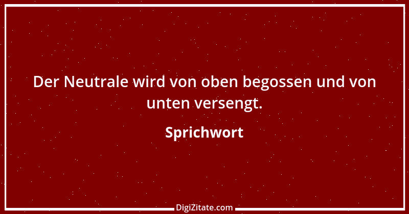 Zitat von Sprichwort 4640