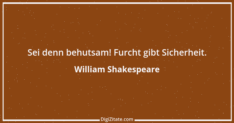 Zitat von William Shakespeare 234