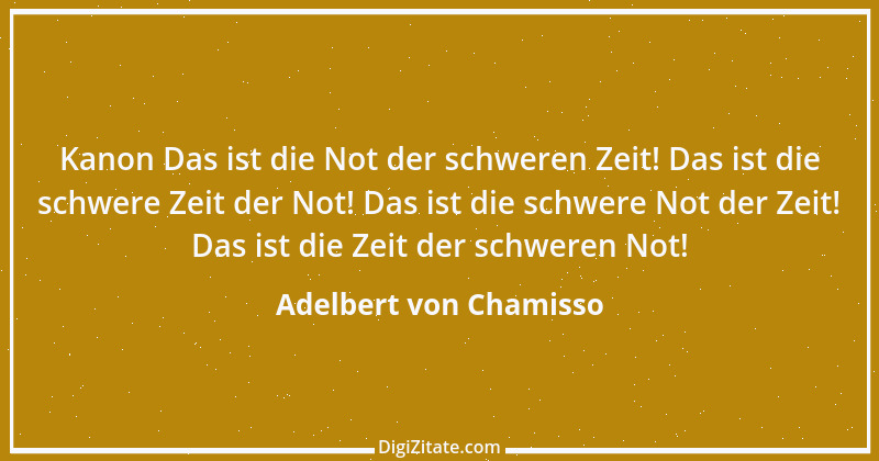 Zitat von Adelbert von Chamisso 1