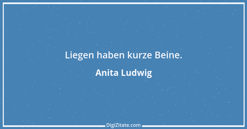 Zitat von Anita Ludwig 3