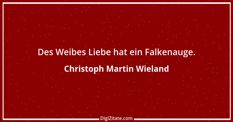 Zitat von Christoph Martin Wieland 72