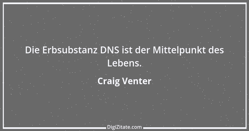 Zitat von Craig Venter 9