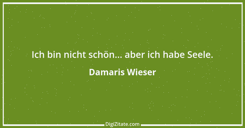 Zitat von Damaris Wieser 181