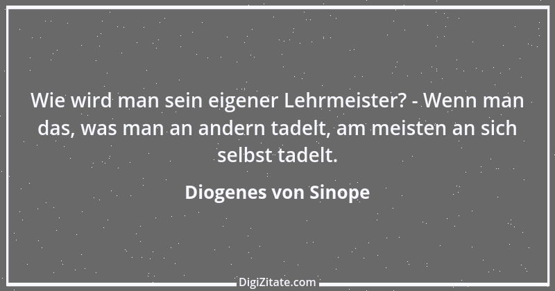 Zitat von Diogenes von Sinope 8