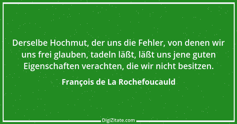 Zitat von François de La Rochefoucauld 562