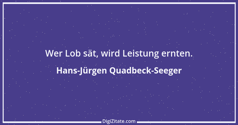 Zitat von Hans-Jürgen Quadbeck-Seeger 277