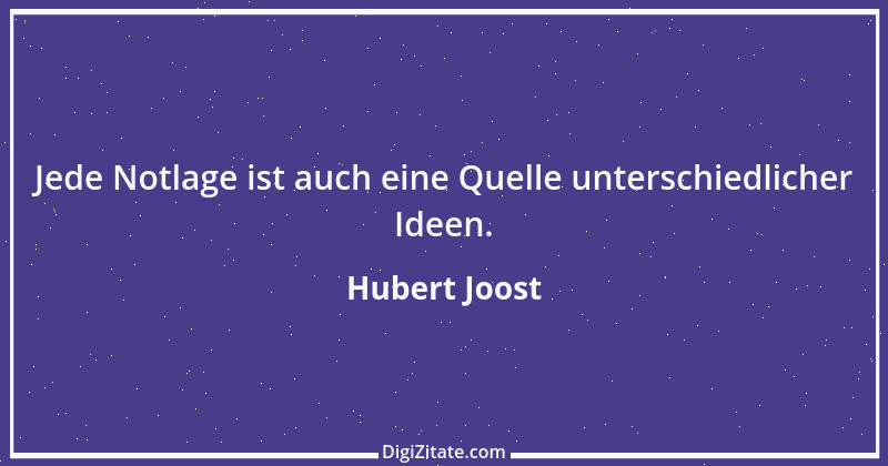 Zitat von Hubert Joost 203