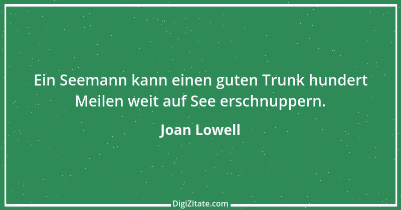 Zitat von Joan Lowell 1