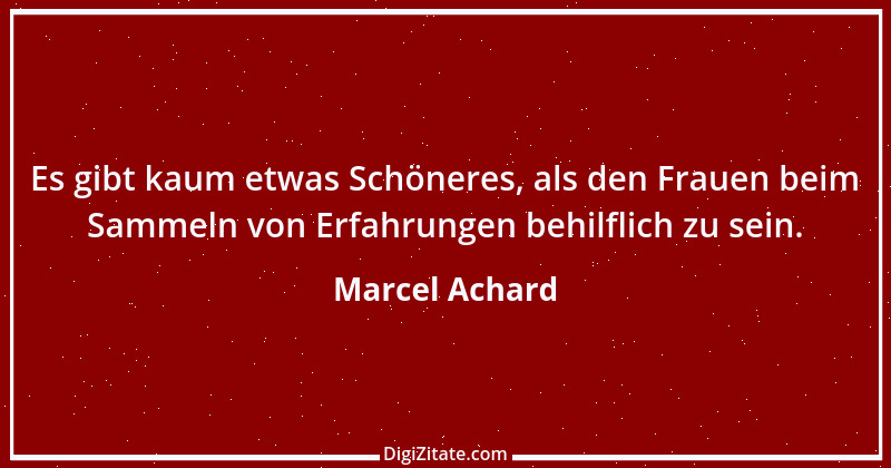 Zitat von Marcel Achard 13