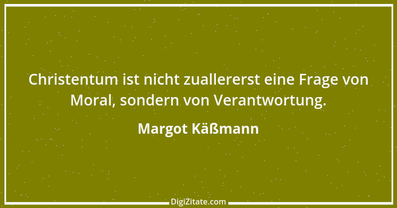 Zitat von Margot Käßmann 16