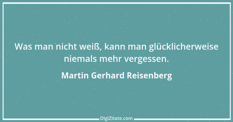 Zitat von Martin Gerhard Reisenberg 2964