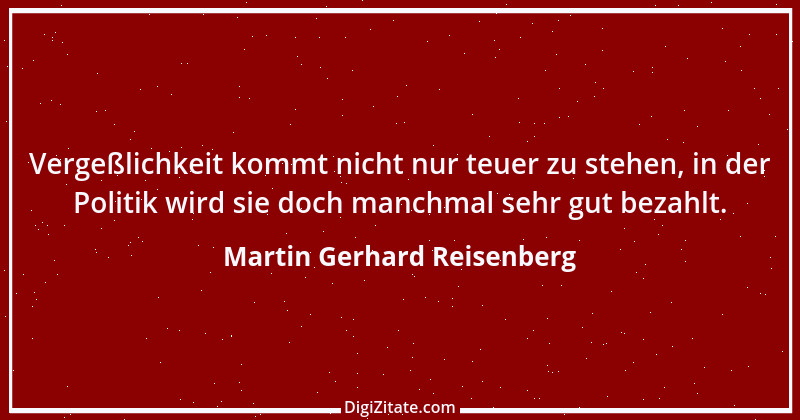 Zitat von Martin Gerhard Reisenberg 964