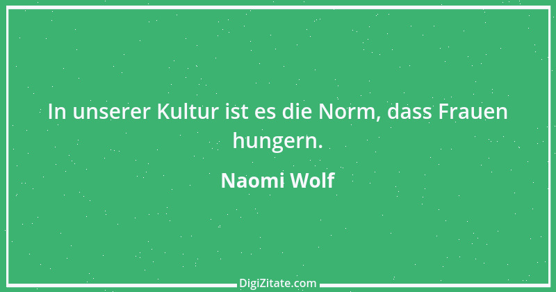 Zitat von Naomi Wolf 2