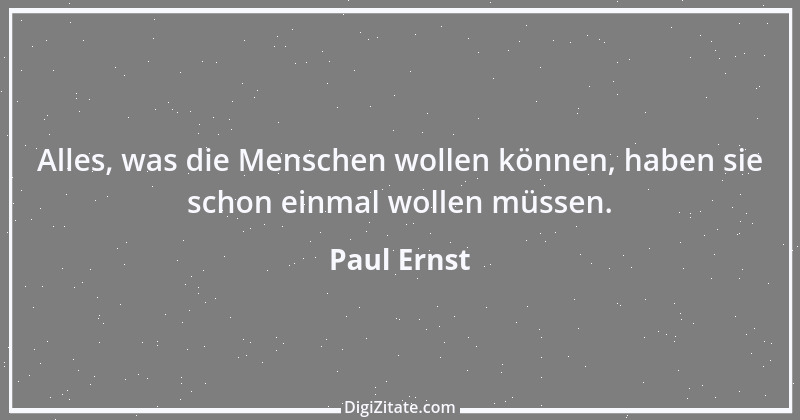 Zitat von Paul Ernst 66