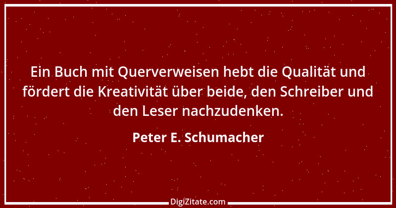 Zitat von Peter E. Schumacher 454