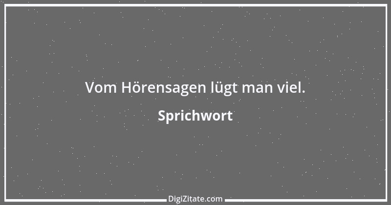 Zitat von Sprichwort 8641