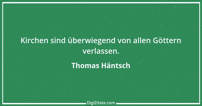 Zitat von Thomas Häntsch 224