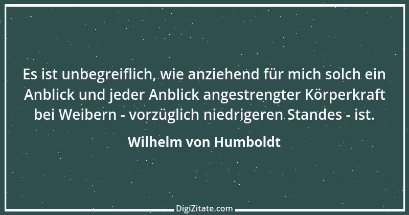 Zitat von Wilhelm von Humboldt 199