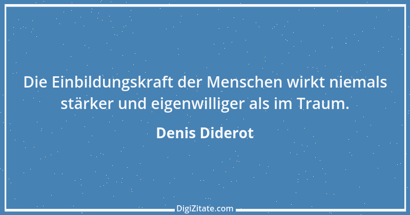 Zitat von Denis Diderot 94