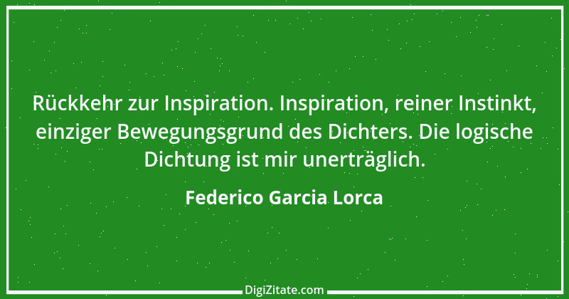 Zitat von Federico Garcia Lorca 16