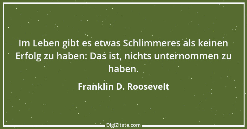 Zitat von Franklin D. Roosevelt 11