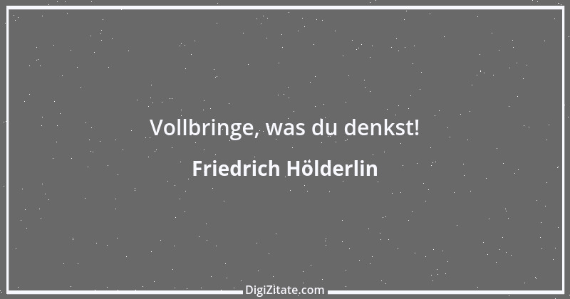 Zitat von Friedrich Hölderlin 160