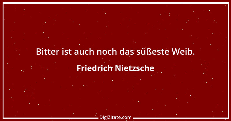 Zitat von Friedrich Nietzsche 1587