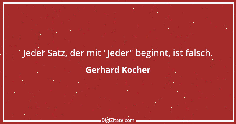 Zitat von Gerhard Kocher 159