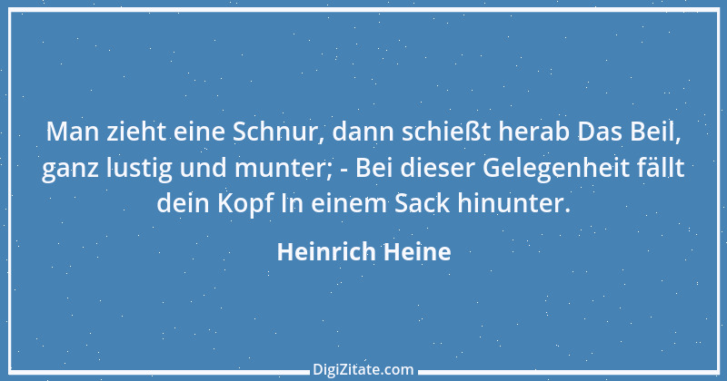 Zitat von Heinrich Heine 565