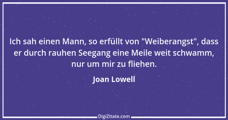 Zitat von Joan Lowell 2