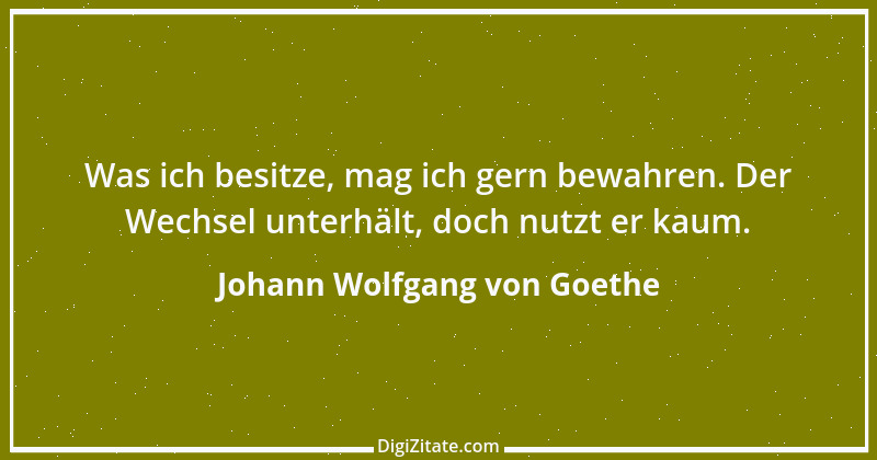 Zitat von Johann Wolfgang von Goethe 3650