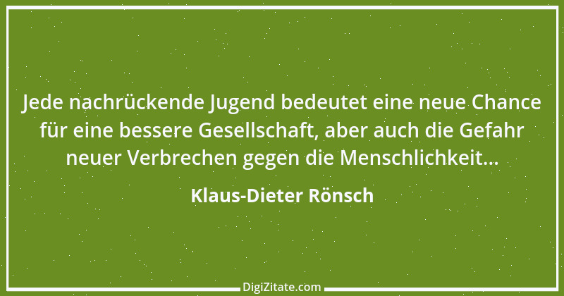 Zitat von Klaus-Dieter Rönsch 5