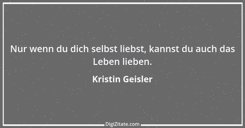 Zitat von Kristin Geisler 1