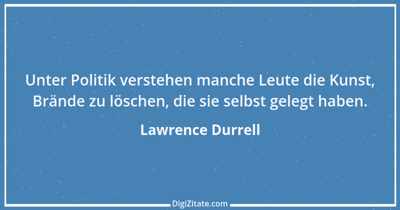 Zitat von Lawrence Durrell 5