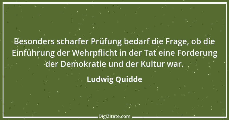 Zitat von Ludwig Quidde 1