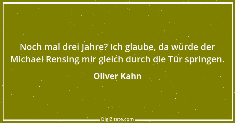 Zitat von Oliver Kahn 38