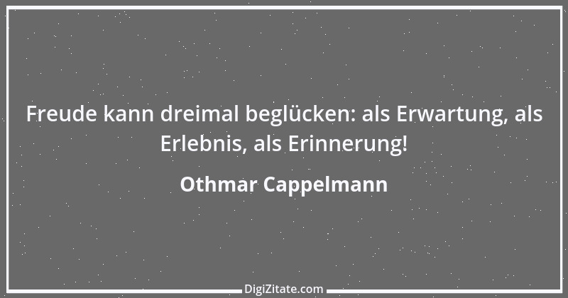 Zitat von Othmar Cappelmann 2